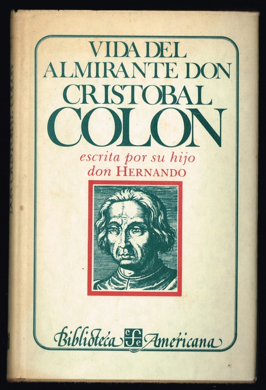 Vida del Almirante Don CRISTOBAL COLON escrita por su hijo...